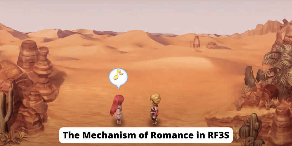 The Mechanism of Romance in RF3S